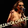 Bianca Chami - Bianca Chami